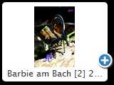 Barbie am Bach [2] 2014 (IMG_8224)